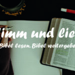 Nimm und Lies! Eine intensive Kleingruppenerfahrung rund um die Bibel