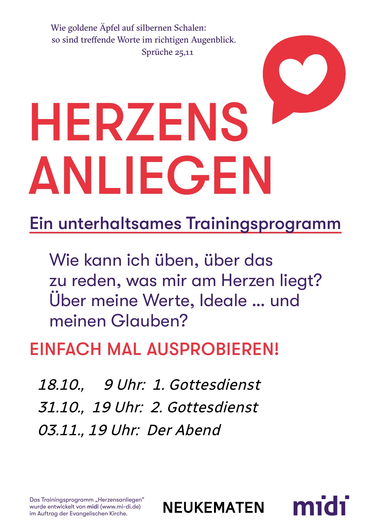 Plakat „Herzensanliegen – Ein unterhaltsames Trainingsprogramm“: 18.10., 9 Uhr 1. Gottesdienst; 31.10., 19 Uhr 2. Gottesdienst; 03.11., 19 Uhr Der Abend – Neukematen